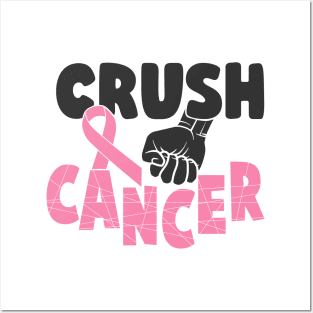 crush cancer Posters and Art